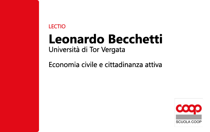 LECTIO Leonardo Becchetti: economia civile e cittadinanza attiva