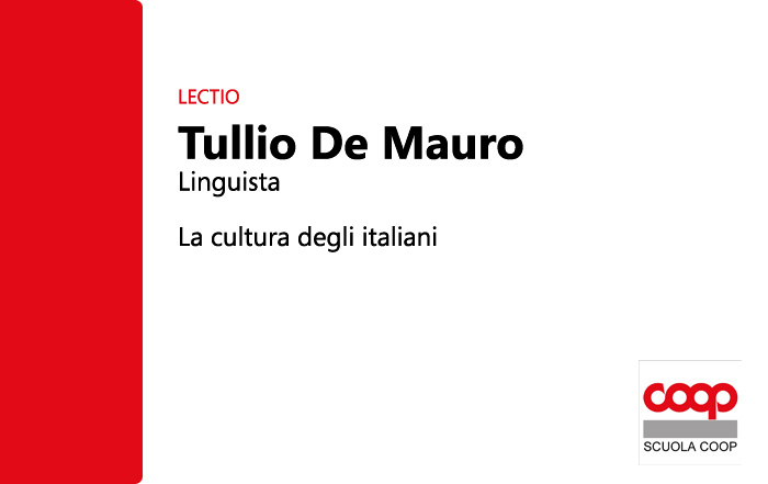LECTIO Tullio De Mauro: la cultura degli italiani